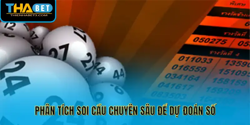 Phân tích soi cầu chuyên sâu để dự đoán số