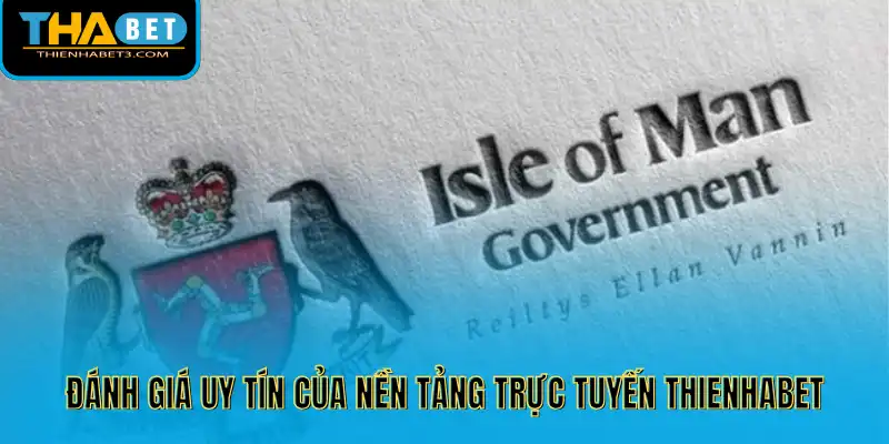 Đánh giá uy tín của nền tảng trực tuyến Thienhabet